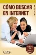 como buscar en internet (coleccion informatica para mayores)-ana martos rubio-9788441525795 como buscar en internet (coleccion informatica para mayores)-ana martos rubio-9788441525795
