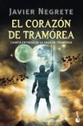 el corazon de tramorea-javier negrete-9788445000595 el corazon de tramorea-javier negrete-9788445000595