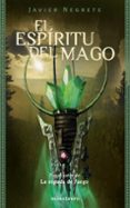 el espiritu del mago (tetralogia la espada de fuego 2)-javier negrete-9788445075395 el espiritu del mago (tetralogia la espada de fuego 2)-javier negrete-9788445075395