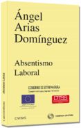 absentismo laboral-angel arias dominguez-9788447043095 absentismo laboral-angel arias dominguez-9788447043095