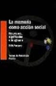 la memoria como accion social: relaciones, significados e imagina rio-felix vazquez-9788449310195 la memoria como accion social: relaciones, significados e imagina rio-felix vazquez-9788449310195