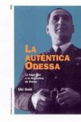 la autentica odessa: la fuga nazi a la argentina de peron-uki goñi-9788449313295 la autentica odessa: la fuga nazi a la argentina de peron-uki goñi-9788449313295