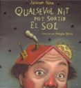 (pe) qualsevol nit pot sortir el sol (inclou cd)-jaume sisa mestres-9788461167395 (pe) qualsevol nit pot sortir el sol (inclou cd)-jaume sisa mestres-9788461167395