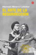 el arte de la resurreccion ( premio alfaguara 2010)-hernan rivera letelier-9788466315395 el arte de la resurreccion ( premio alfaguara 2010)-hernan rivera letelier-9788466315395