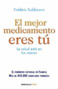 el mejor medicamento eres tu-frederic saldmann-9788466335195 el mejor medicamento eres tu-frederic saldmann-9788466335195