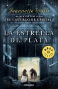 la estrella de plata-jeannette walls-9788466338295 la estrella de plata-jeannette walls-9788466338295