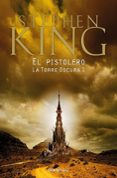 el pistolero (la torre oscura i)-stephen king-9788466341295 el pistolero (la torre oscura i)-stephen king-9788466341295