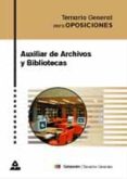auxiliar de archivos y bibliotecas: temario general-9788466511995 auxiliar de archivos y bibliotecas: temario general-9788466511995