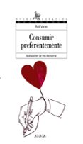consumir preferentemente-raul vacas-9788466747295 consumir preferentemente-raul vacas-9788466747295