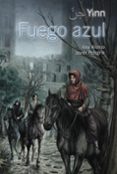 fuego azul: yinn-ana alonso-javier pelegrin-9788466795395 fuego azul: yinn-ana alonso-javier pelegrin-9788466795395