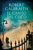 el canto del cuco-robert galbraith-9788467040395 el canto del cuco-robert galbraith-9788467040395