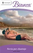 novia por chantaje (ebook)-annie west-9788467180695 novia por chantaje (ebook)-annie west-9788467180695