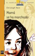 mama se ha marchado-christoph hein-9788467505795 mama se ha marchado-christoph hein-9788467505795