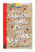el fabuloso mundo de las letras-jordi sierra i fabra-9788467523195 el fabuloso mundo de las letras-jordi sierra i fabra-9788467523195