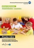 pruebas libres para la obtencion del titulo de tecnico superior e n educacion infantil. habilidades sociales.-9788467681895 pruebas libres para la obtencion del titulo de tecnico superior e n educacion infantil. habilidades sociales.-9788467681895