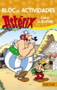 bloc de actividades asterix. a partir de 8 años-rene goscinny-9788469603895 bloc de actividades asterix. a partir de 8 años-rene goscinny-9788469603895