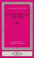 en las orillas del sar (4ª ed.)-rosalia de castro-9788470392795 en las orillas del sar (4ª ed.)-rosalia de castro-9788470392795