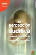 la percepcion auditiva: manual practico de discriminacion auditiv a (vol. ii) (incluye un casete)-ines bustos sanchez-9788472782495 la percepcion auditiva: manual practico de discriminacion auditiv a (vol. ii) (incluye un casete)-ines bustos sanchez-9788472782495