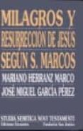 milagros y resurreccion de jesus segun san marcos-jose miguel garcia perez-mariano herranz marco-9788474906295 milagros y resurreccion de jesus segun san marcos-jose miguel garcia perez-mariano herranz marco-9788474906295