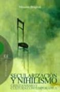 secularizacion y nihilismo: criatianismo y cultura contemporanea-massimo borghessi-9788474908695 secularizacion y nihilismo: criatianismo y cultura contemporanea-massimo borghessi-9788474908695