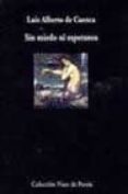 sin miedo ni esperanza-luis alberto de cuenca-9788475229195 sin miedo ni esperanza-luis alberto de cuenca-9788475229195
