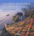 lugares sagrados de africa-9788475568195 lugares sagrados de africa-9788475568195