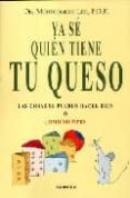 ya se quien tiene tu queso: las cosas se pueden hacer bien o como siempre-montgomery lee-9788475779195 ya se quien tiene tu queso: las cosas se pueden hacer bien o como siempre-montgomery lee-9788475779195
