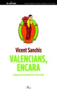 valencians, encara-vicent sanchis-9788475883595 valencians, encara-vicent sanchis-9788475883595