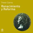 renacimiento y reforma-trevor cairns-9788476005095 renacimiento y reforma-trevor cairns-9788476005095