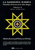 la sabiduria magica (t. 2)-melita denning-osborne phillips-9788476270295 la sabiduria magica (t. 2)-melita denning-osborne phillips-9788476270295