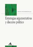 estrategias argumentativas y discurso politico-catalina fuentes rodriguez-9788476359495 estrategias argumentativas y discurso politico-catalina fuentes rodriguez-9788476359495