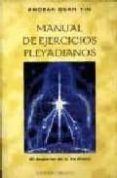 manual de ejercicios pleyadianos-9788477206095 manual de ejercicios pleyadianos-9788477206095