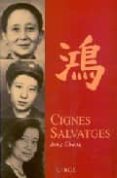 cignes salvatges-chang jung chang-jung chang-9788477651895 cignes salvatges-chang jung chang-jung chang-9788477651895