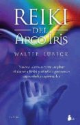 reiki del arco iris (4ª ed.)-walter lubeck-9788478084395 reiki del arco iris (4ª ed.)-walter lubeck-9788478084395