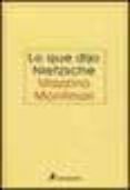 lo que dijo nietzsche-mazzino montinari-9788478885695 lo que dijo nietzsche-mazzino montinari-9788478885695