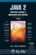 java 2: interfaces graficas y aplicaciones para internet (3ª ed)-francisco javier ceballos sierra-9788478978595 java 2: interfaces graficas y aplicaciones para internet (3ª ed)-francisco javier ceballos sierra-9788478978595