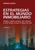 estrategias en el mundo inmobilidario (2ª ed.): donde y cuando co mprar, que construir y como vender, incluso en epoca de crisis-9788479788995 estrategias en el mundo inmobilidario (2ª ed.): donde y cuando co mprar, que construir y como vender, incluso en epoca de crisis-9788479788995