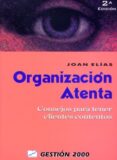 organizacion atenta: consejos para tener clientes contentos (2ª e d.)-joan elias-9788480885195 organizacion atenta: consejos para tener clientes contentos (2ª e d.)-joan elias-9788480885195