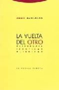 la vuelta del otro: diferencia, identidad, alteridad-angel gabilondo-9788481644395 la vuelta del otro: diferencia, identidad, alteridad-angel gabilondo-9788481644395