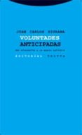 voluntades anticipadas: una alternativa a la muerte solitaria-juan carlos siurana-9788481648195 voluntades anticipadas: una alternativa a la muerte solitaria-juan carlos siurana-9788481648195