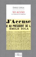 yo acuso: la verdad en marcha-emile zola-9788483105795 yo acuso: la verdad en marcha-emile zola-9788483105795