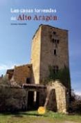 casas torreadas del alto aragón-antonio naval mas-9788483212295 casas torreadas del alto aragón-antonio naval mas-9788483212295