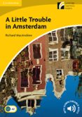 little trouble in amsterdam level 2 elementary/lower-intermediate-9788483235195 little trouble in amsterdam level 2 elementary/lower-intermediate-9788483235195