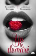 yo te domaré (ebook)-9788483656495 yo te domaré (ebook)-9788483656495