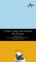 como crear personajes de ficcion-jean saunders-9788484280095 como crear personajes de ficcion-jean saunders-9788484280095