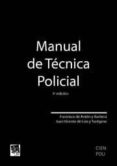 manual de tecnica policial (3ª ed.)-francisco de anton y barbera-9788484563495 manual de tecnica policial (3ª ed.)-francisco de anton y barbera-9788484563495