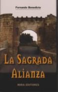 la sagrada alianza-fernando benedicto salas-9788484653295 la sagrada alianza-fernando benedicto salas-9788484653295