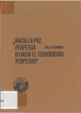 ¿hacia la paz perpetua o hacia el terrorismo perpetuo?-felix duque-9788486418595 ¿hacia la paz perpetua o hacia el terrorismo perpetuo?-felix duque-9788486418595