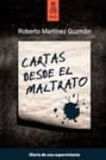 cartas desde el maltrato-roberto martinez guzman-9788489624795 cartas desde el maltrato-roberto martinez guzman-9788489624795
