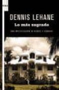 lo mas sagrado-dennis lehane-9788490066195 lo mas sagrado-dennis lehane-9788490066195